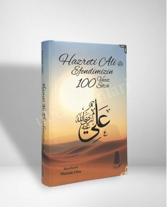 Hazreti Ali Efendimizi 100 Veciz Sözü (Ciltli)